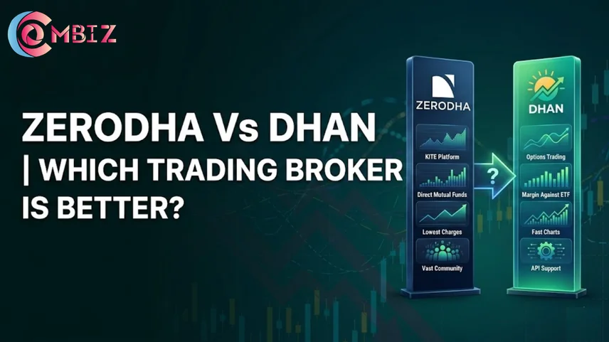 Zerodha Vs Dhan | Which Trading Broker is Better?
