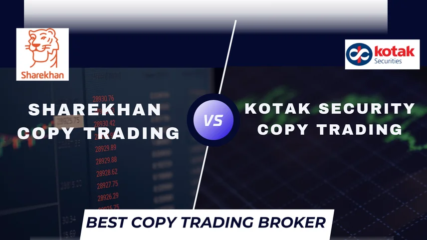Sharekhan vs Kotak Securities: Best Copy Trading Broker