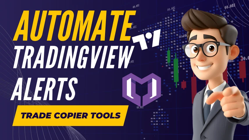 Automate TradingView Alerts with Trade Copier Tools