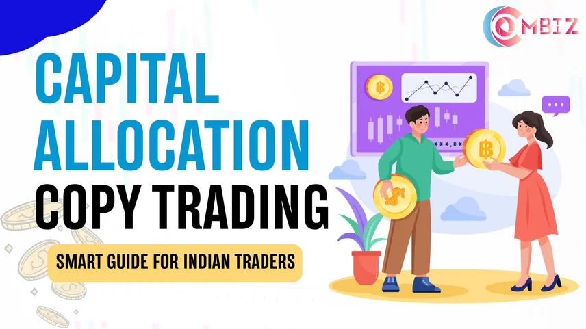 Capital Allocation in Copy Trading: Smart Guide for Indian Traders