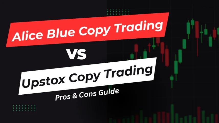 Alice Blue vs Upstox Copy Trading: Pros & Cons Guide