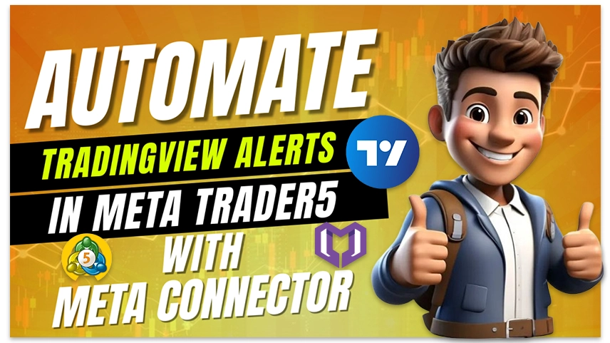 Automate TradingView Alerts in MetaTrader 5 with Meta Connector