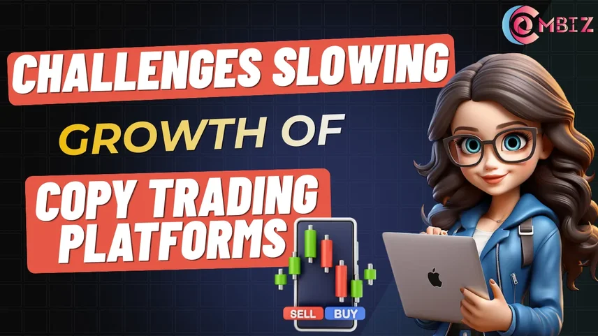 Challenges Slowing Growth of Copy Trading Platforms