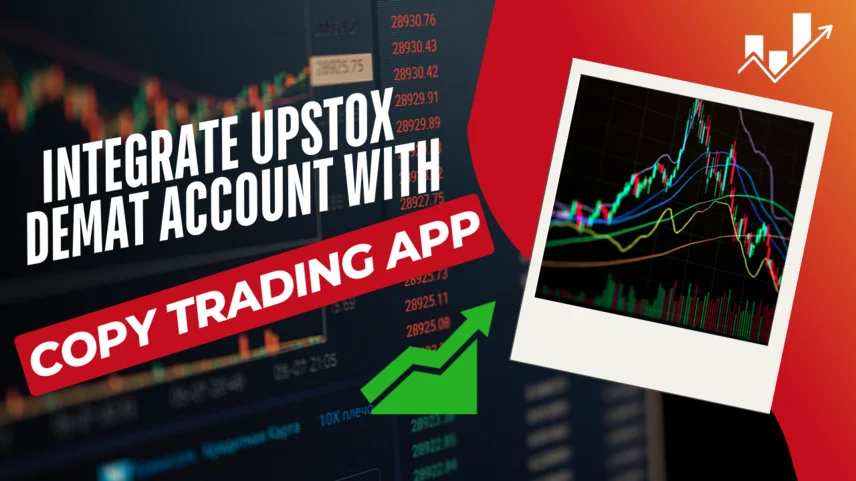 Integrate Upstox Demat Account with Copy Trading App