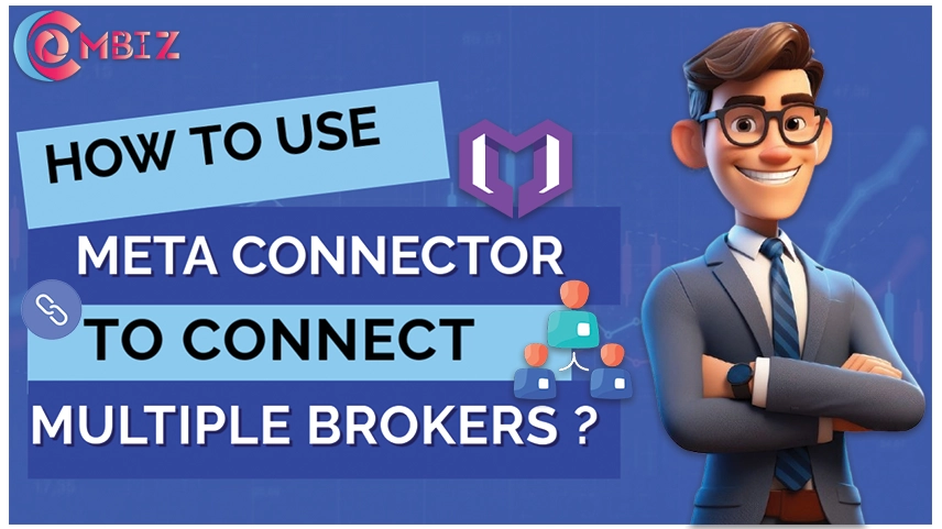 How to Use MetaConnector to Connect Multiple Brokers?