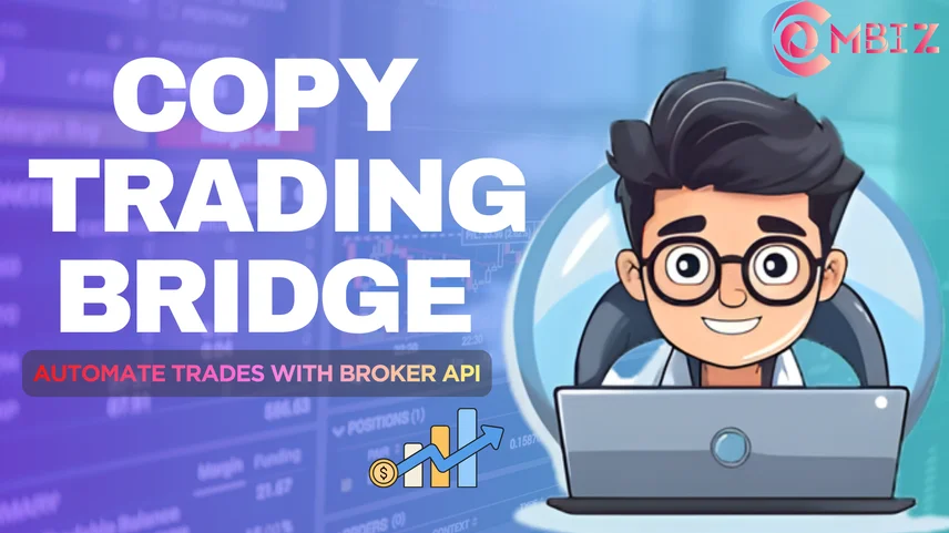 Copy Trading Bridge – Automate Trades with Broker API