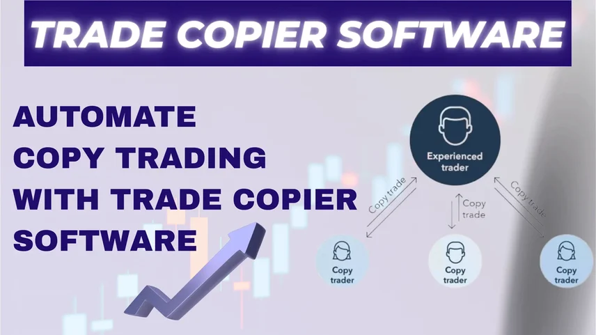Automate Copy Trading with Trade Copier Software