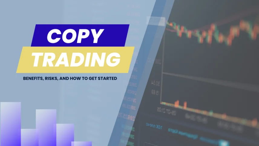 Copy Trading: Benefits, Risks, and How to Get Started
