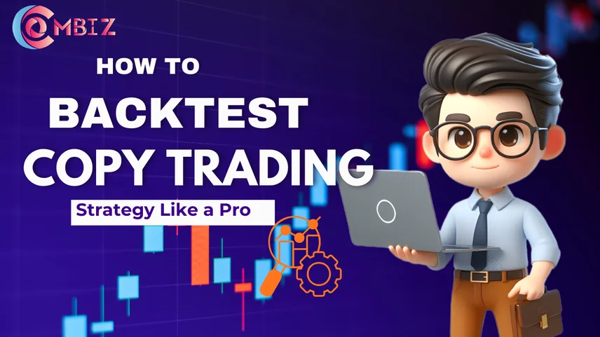 How to Backtest a Copy Trading Strategy Like a Pro