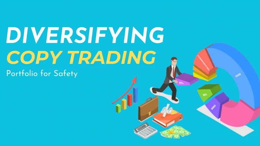 Diversifying Copy Trading Portfolio for Safety