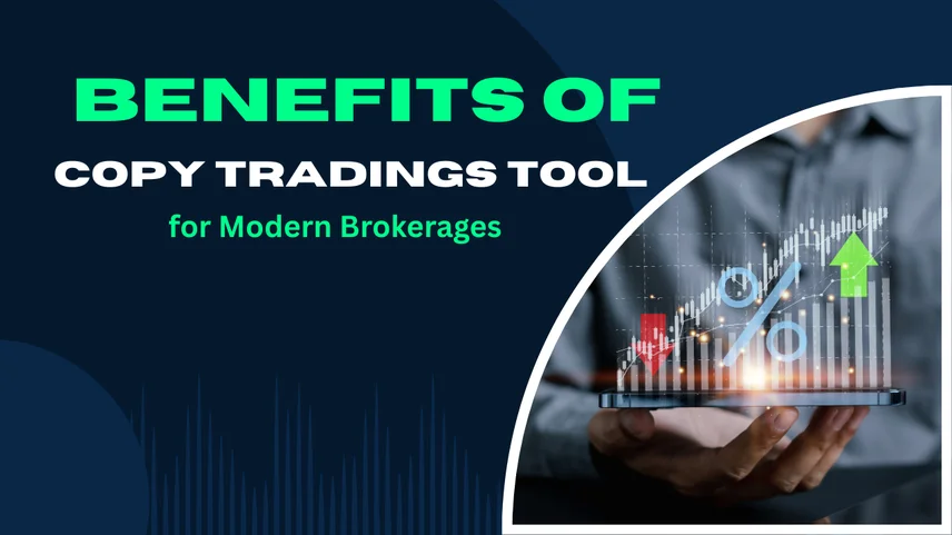 Benefits of Copy Trading Tools for Modern Brokerages