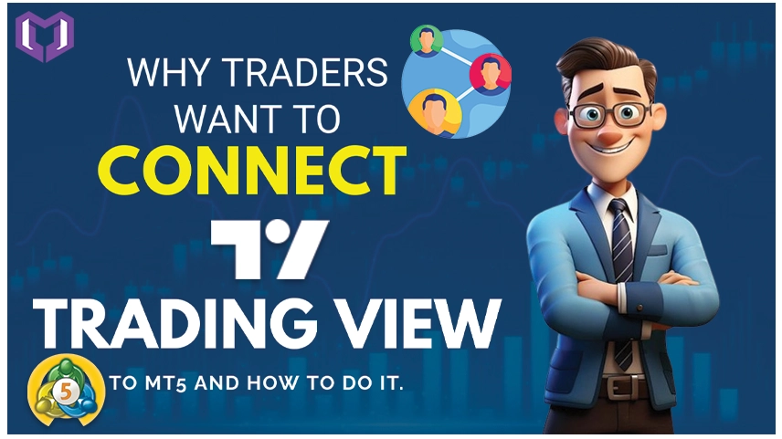 Why Traders Want to Connect TradingView to MT5