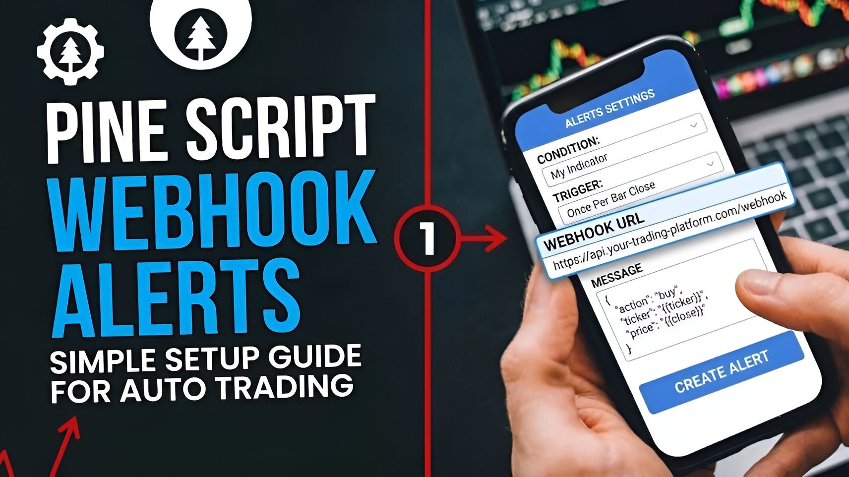 Pine Script Webhook Alerts Setup Guide for Auto Trading
