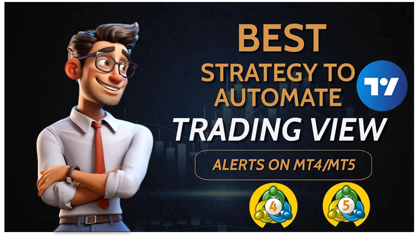 Best Strategy to Automate TradingView Alerts on MT4/MT5