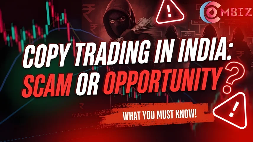 Copy Trading in India: Scam or Real Investment Opportunity?