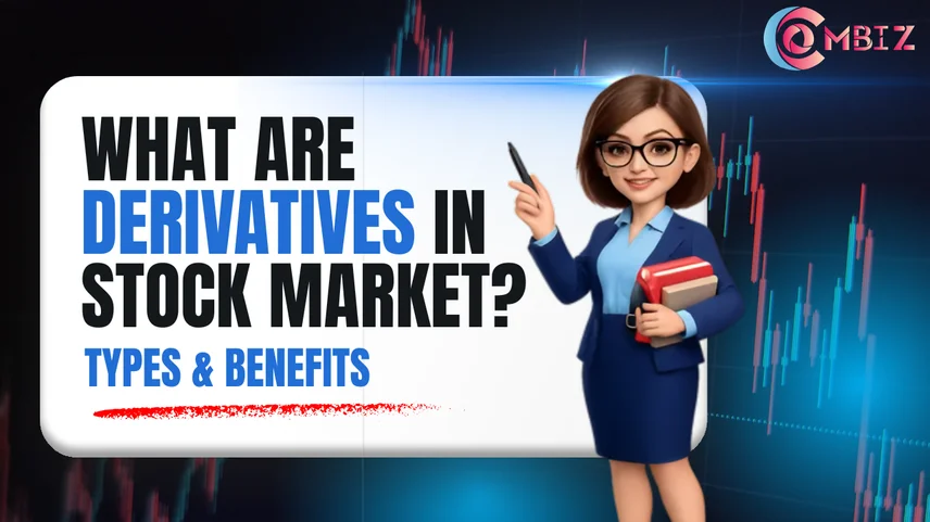 What Are Derivatives in Stock Market? Types & Benefits