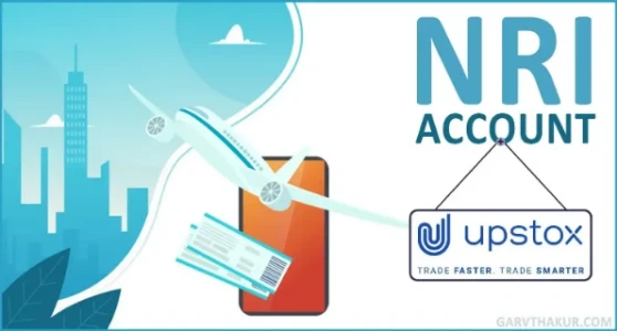 Upstox NRI Account Streamlined Investing For Global Indians Garv Thakur